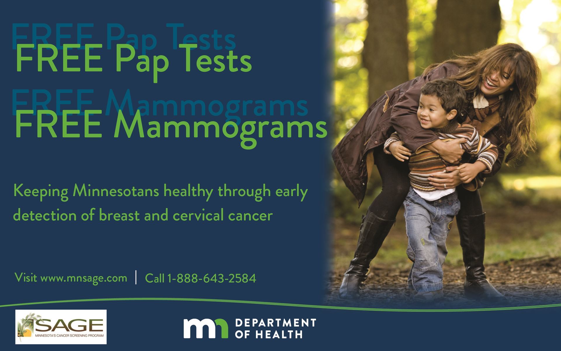 Free Pap tests! Free mammograms! Keeping Minnesotans healthy through early detection of breast and cervical cancer. MN Sage Cancer Programs